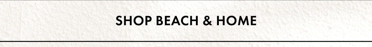 Shop Beach & Home