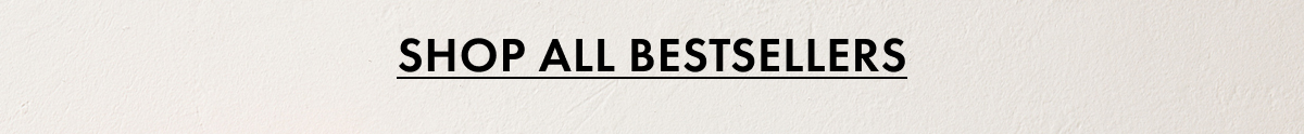 Shop All Bestsellers