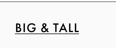 Big & Tall
