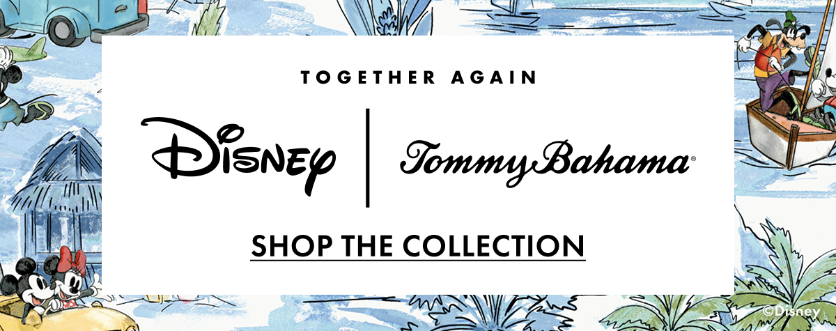 Together Again. Disney | Tommy Bahama. Shop the Collection