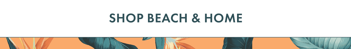 Shop Beach & Home