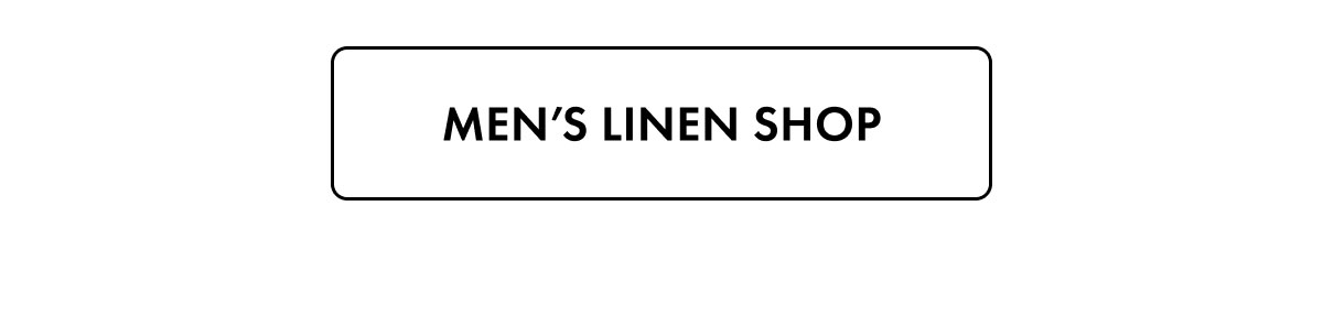 Men’s Linen Shop
