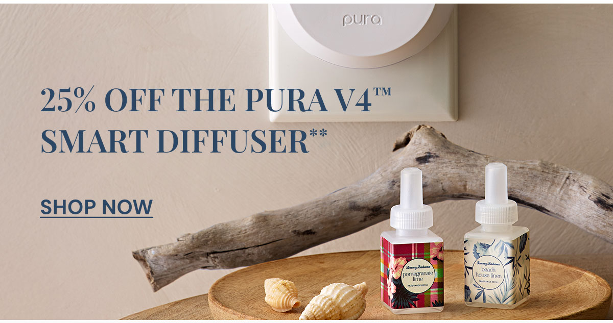 25% off the Pura V4™  Smart Diffuser**