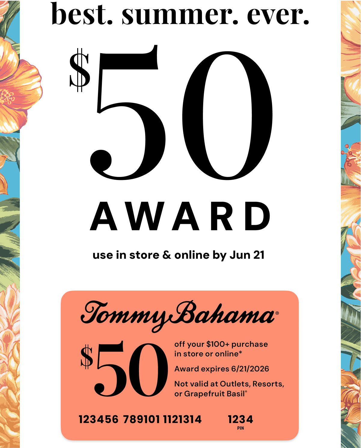 best. summer. ever. $50 Award use in store & online by Jun 21