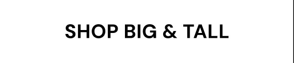 Shop Big & Tall