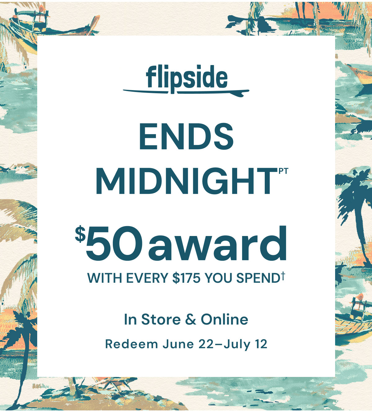 Ends Midnight $50 Award with every $175 You Spend