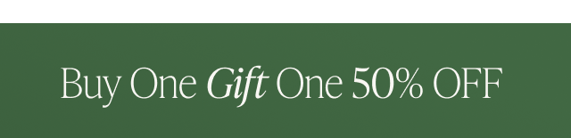 Buy One Gift One 50% Off - Image