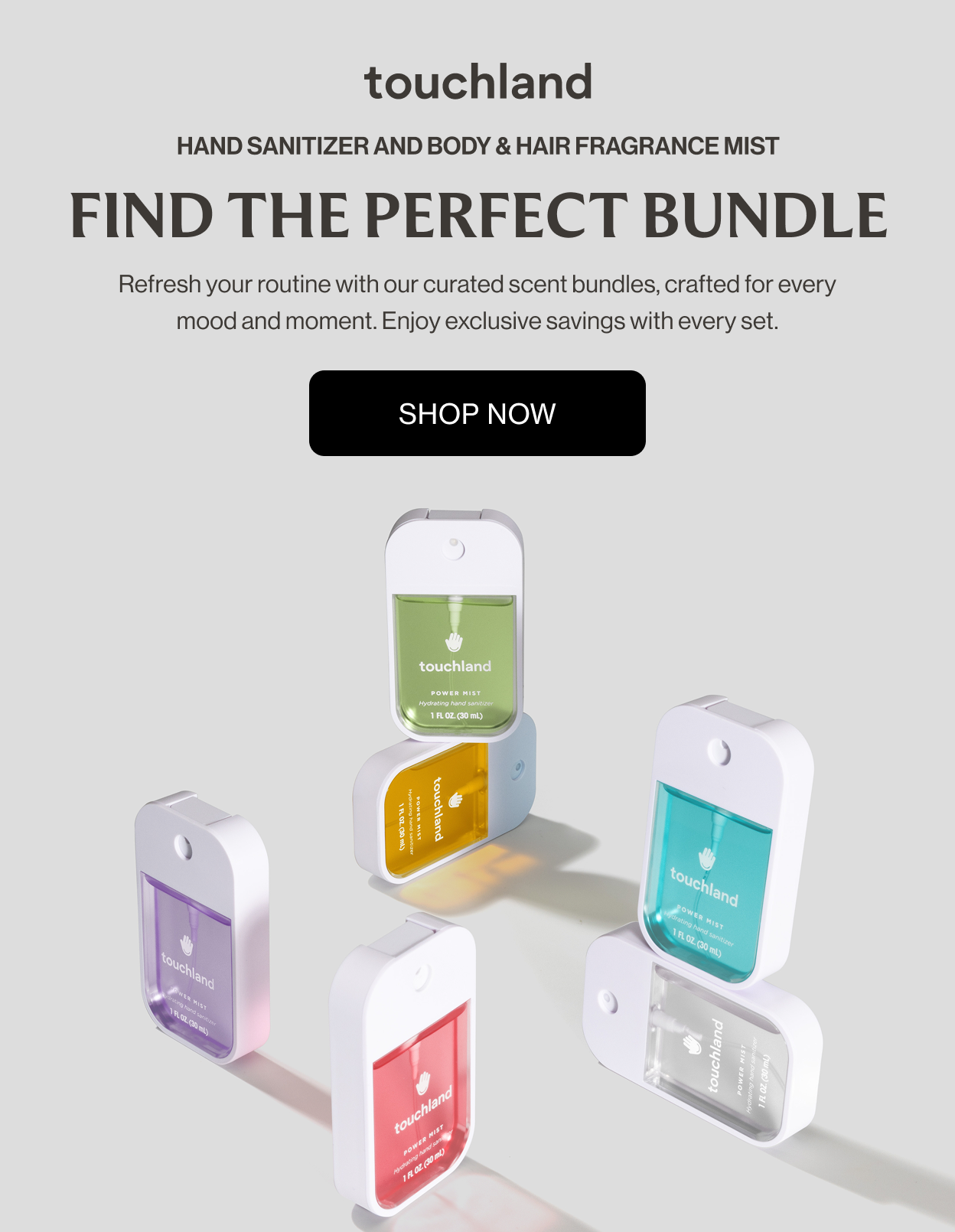 Hand Sanitizer and Body & Hair Fragrance Mist - Find The Perfect Bundle - Refresh your routine with our curated scent bundles, crafted for every mood and moment. Enjoy exclusive savings with every set.