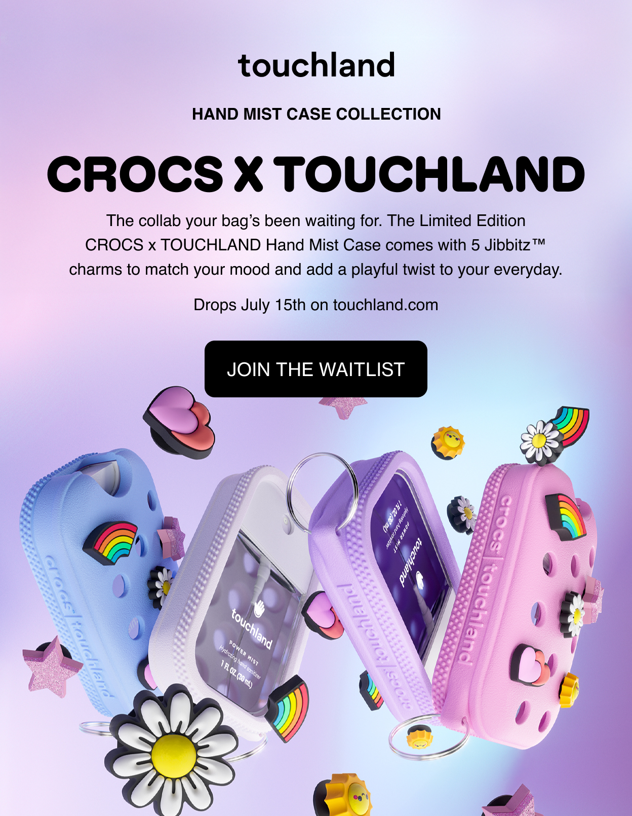 Hand Mist Case Collection | CROCS X TOUCHLAND | The collab your bag’s been waiting for. The Limited Edition CROCS x TOUCHLAND Hand Mist Case comes with 5 Jibbitz™ charms to match your mood and add a playful twist to your everyday.  Drops July 15th on touchland.com Join The Waitlist