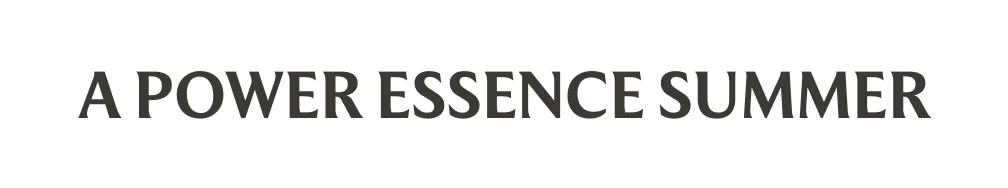 A Power Essence Summer