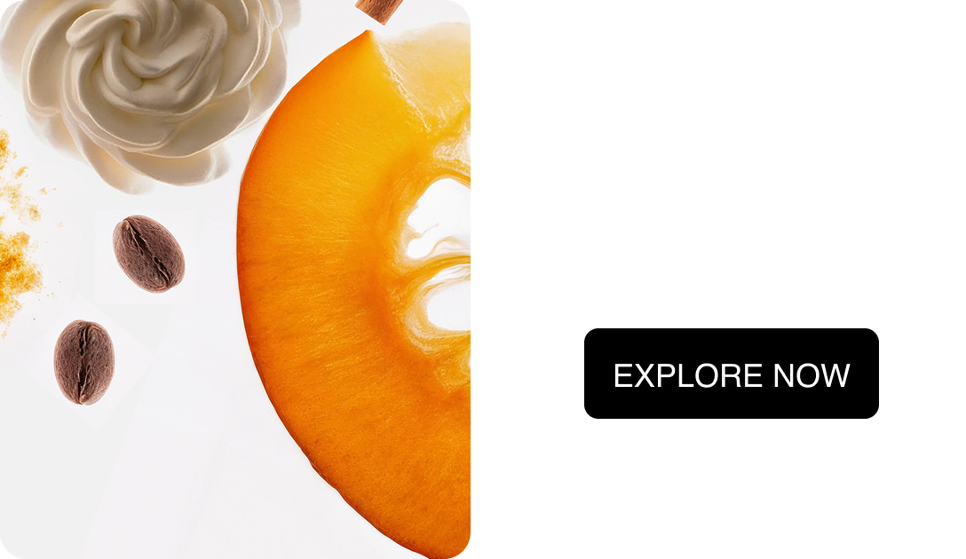 Heart Notes | Pumpkin Puree, Ground Nutmeg EXPLORE NOW