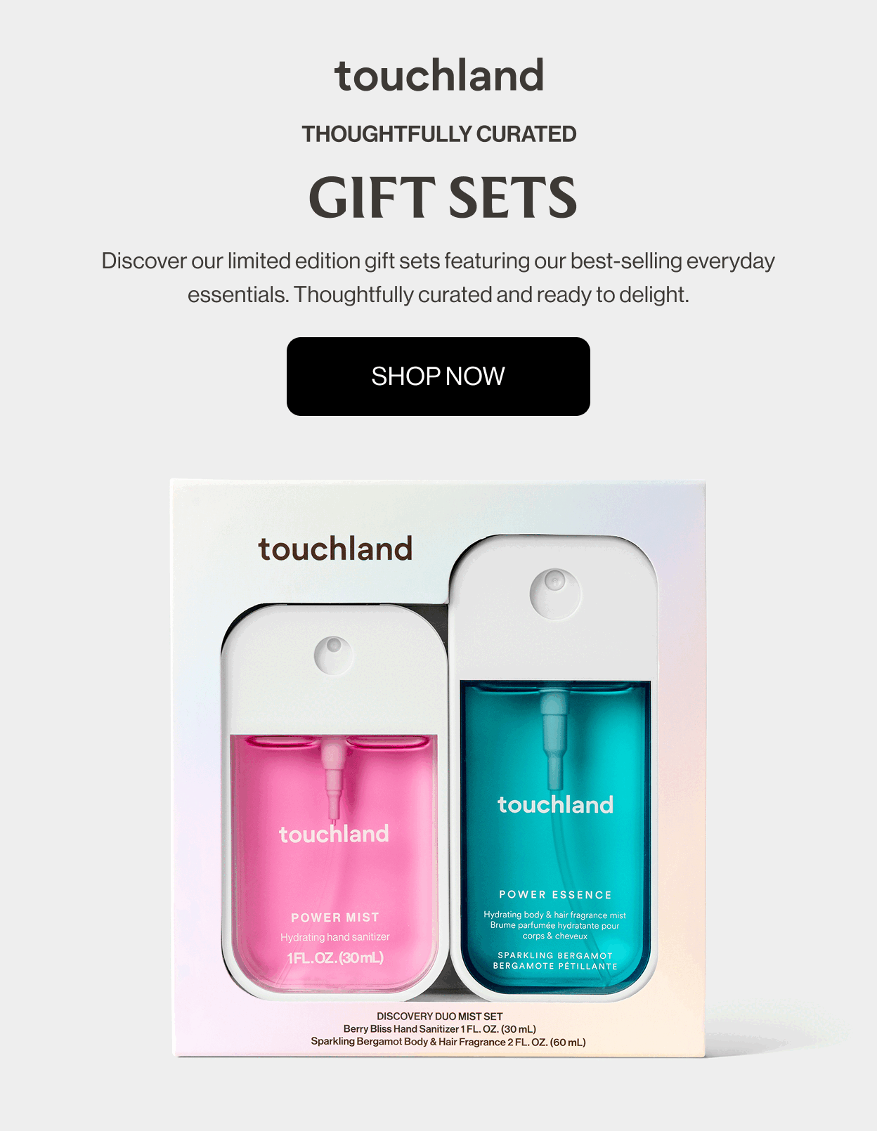 Thoughtfully curated | Gift Sets | Discover our limited edition gift sets featuring our best-selling everyday essentials. Thoughtfully curated and ready to delight. Shop Now