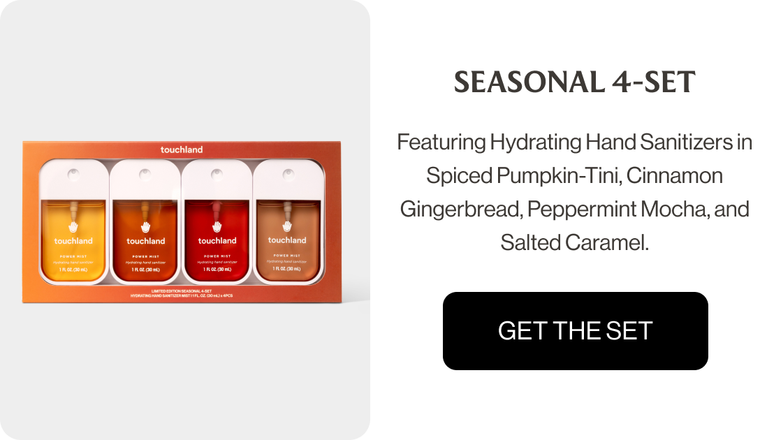Seasonal 4-Set - Featuring Hydrating Hand Sanitizers in Spiced Pumpkin-Tini, Cinnamon Gingerbread, Peppermint Mocha, and Salted Caramel. Get the set