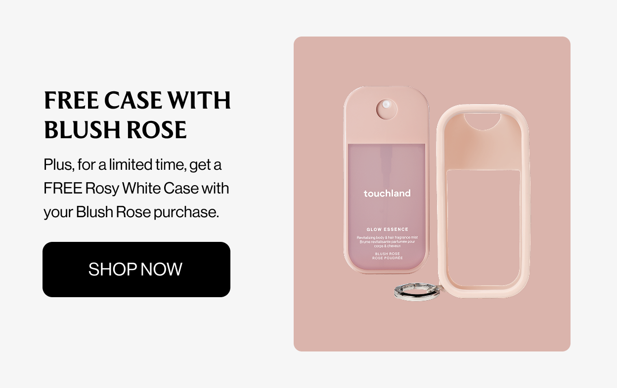 FREE CASE WITH BLUSH ROSE Plus, for a limited time, get a FREE Rosy White Case with your Blush Rose purchase. Shop Now
