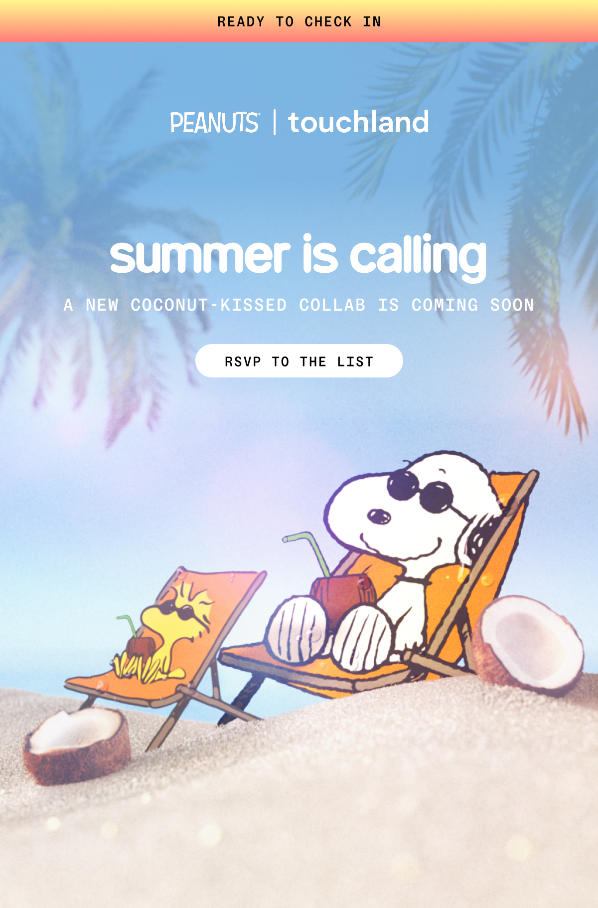 summer is calling A NEW COCONUT-KISSED COLLAB IS COMING SOON RSVP TO THE LIST