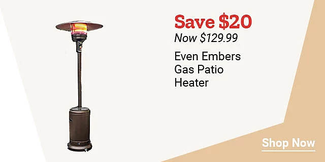  Week7and30 2026 WeeklyPromo EvenEmbersPatioHeater H jpg 