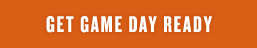 Get Game Day Ready