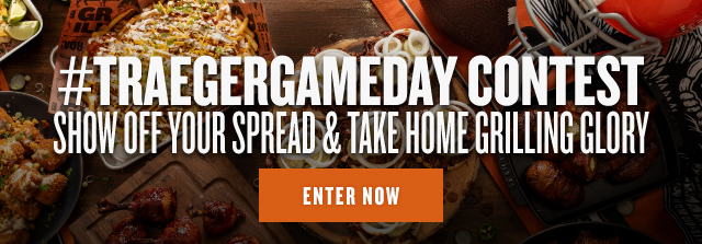 #TRAEGERGAMEDAY Contest - Enter Now