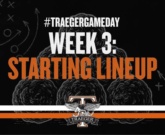 #TraegerGameDay Week 3: Starting Lineup  