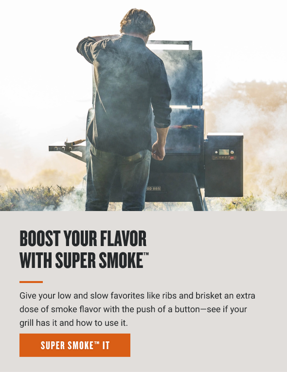 Boost Your Flavor with Super Smoke™