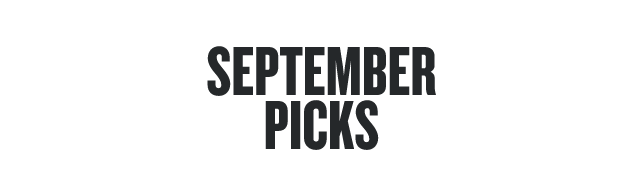 September Picks 