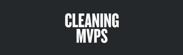 Cleaning MVPs