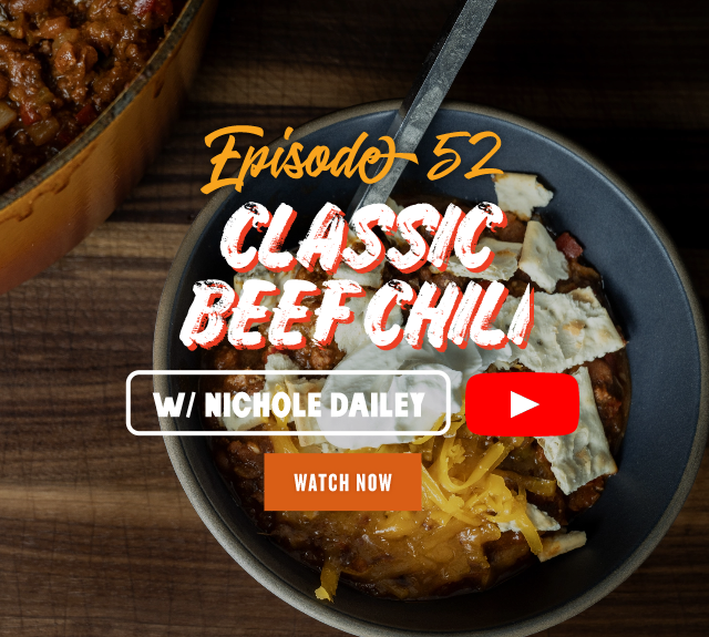 Episode 52: Classic Beef Chili w/ Nichole Dailey