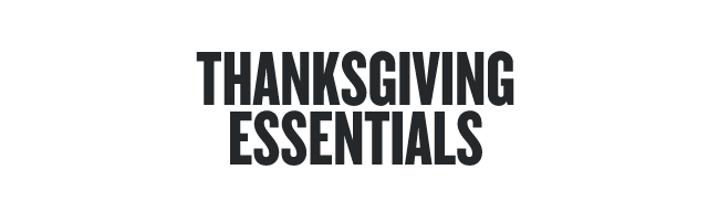 Thanksgiving Essentials 