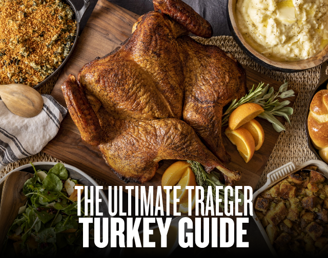 The Ultimate Traeger Turkey Guide