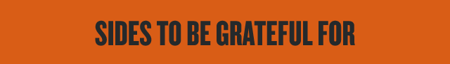 Sides To Be Grateful For