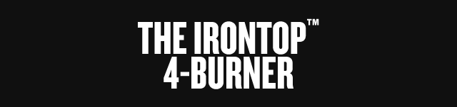 The Irontop™ 4-Burner