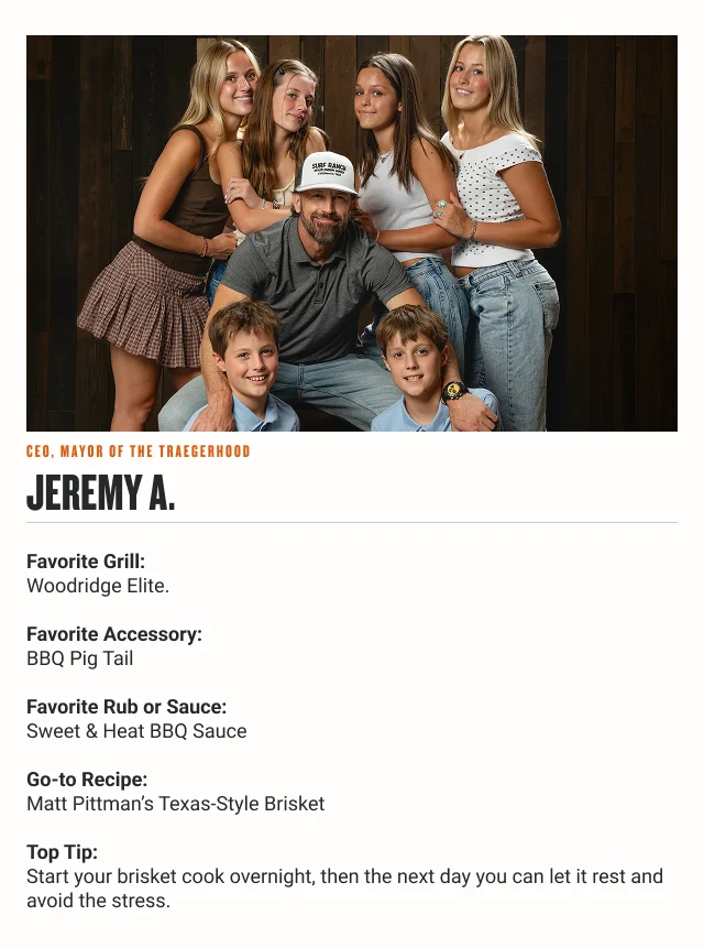Jeremy A. – CEO, Mayor of the Traegerhood