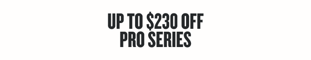 Up to $230 Off Pro Series Grills