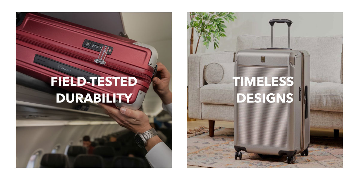FIELD-TESTED DURABILITY | TIMELESS  DESIGNS