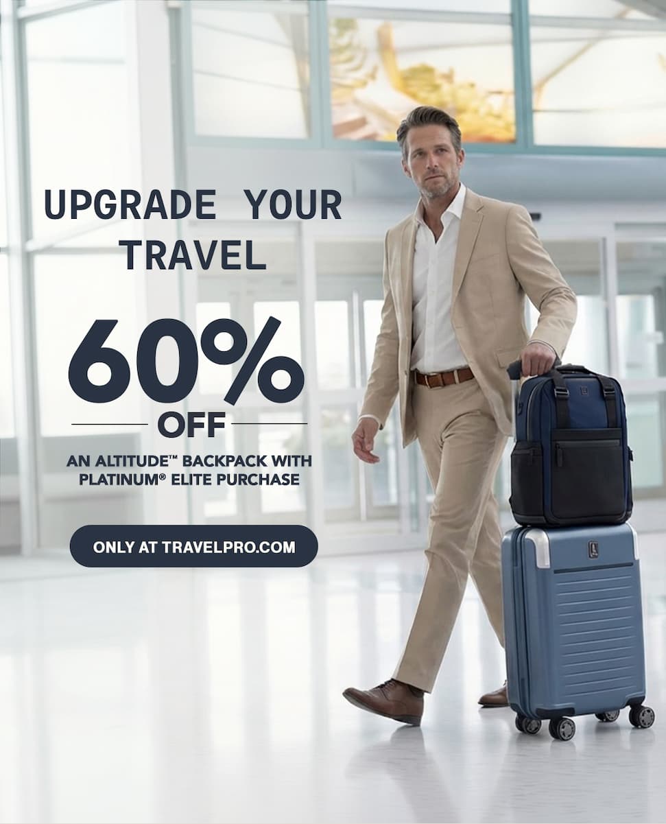 Upgrade Your Travel. 60% Off an Altitude™ Backpack with Platinum® Elite Purchase. Only at Travelpro.com
