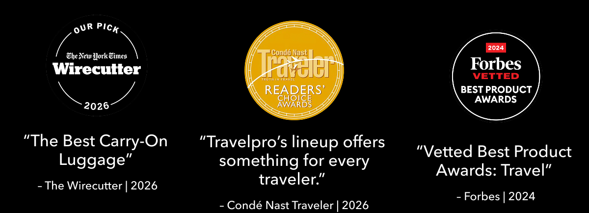 GEAR UP FOR ADVENTURE. | OUR PICK The New York Times Wirecutter 2025 | 2024 Forbes VETTED BEST PRODUCT AWARDS | TOP PICK TRAVEL + LEISURE 2024 | “The Best Carry-On Luggage” - The Wirecutter | 2025 | “Vetted Best Product Awards: Travel” - Forbes | 2024 | “The Best Luggage Brands of 2024” - Travel + Leisure | 2024