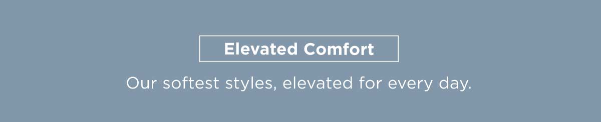 Elevated Comfort