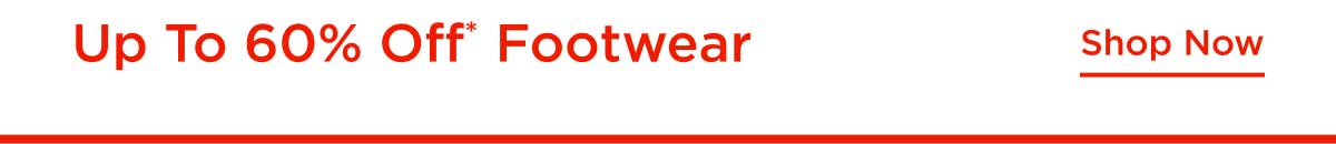 Up to 60% Off Footwear