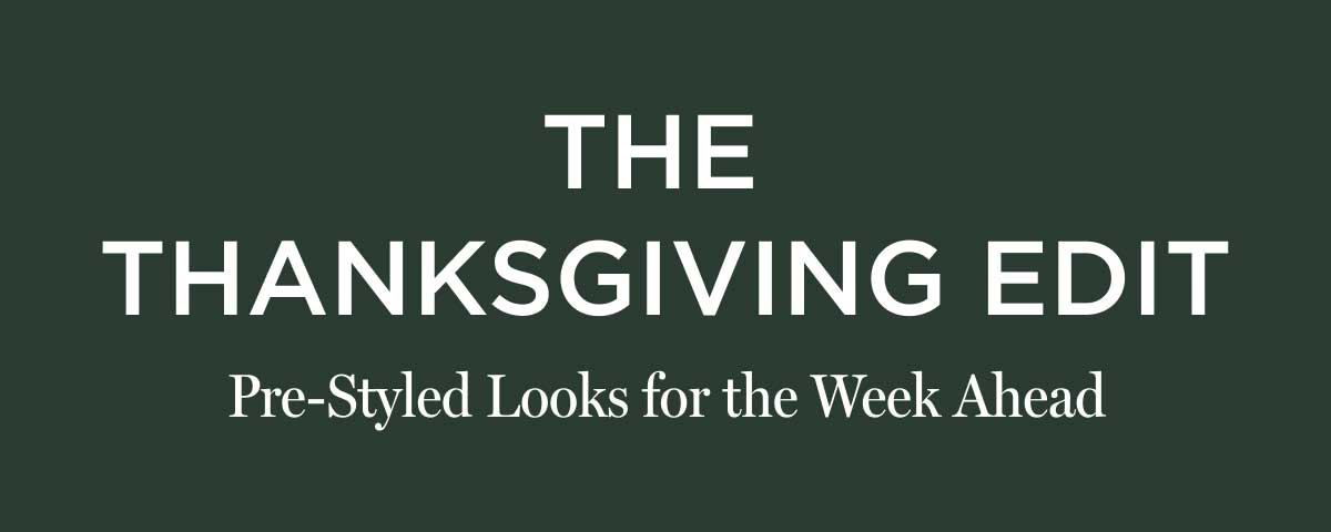 The Thanksgiving Edit