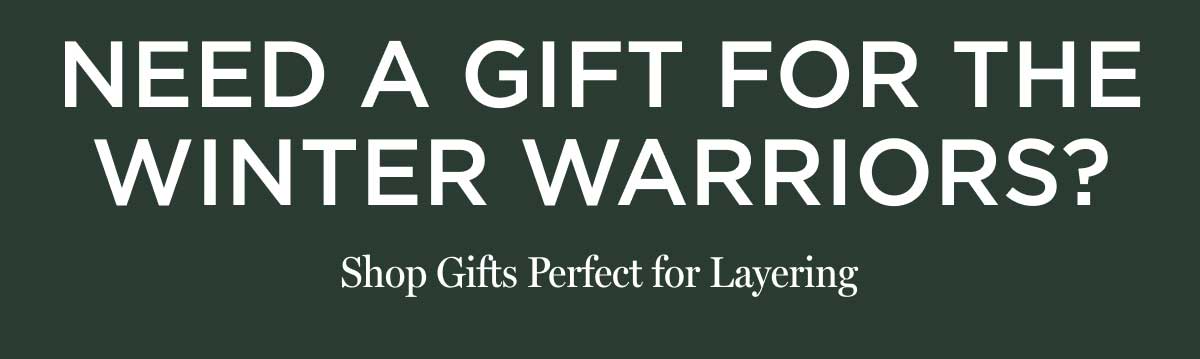 Shop Gifts Perfect for Layering