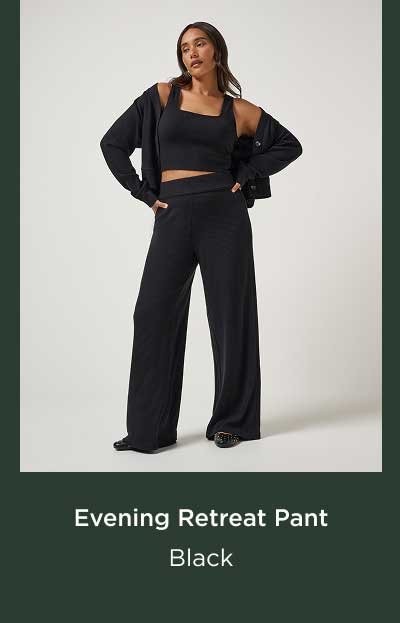 Evening Retreat Pant