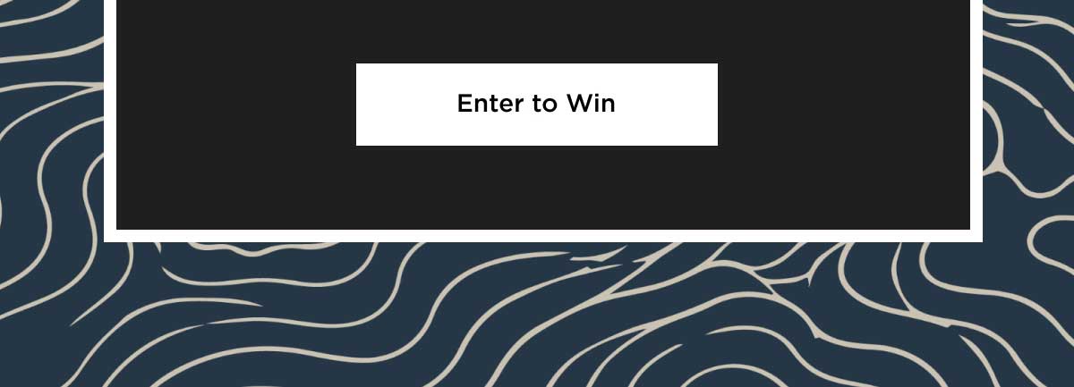 Enter to Win