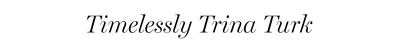 Timelessly Trina Turk