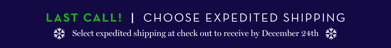 Choose Expedited Shipping