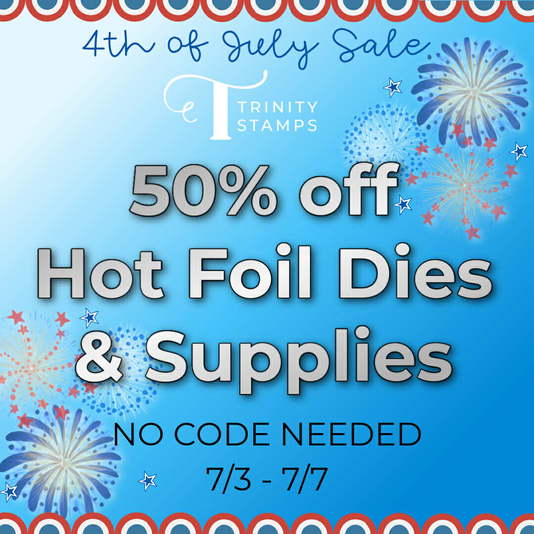 Sale graphic - 50% off hot foil dies & supplies