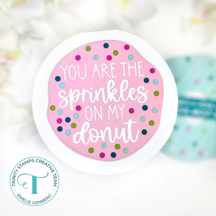 Pink frosted donut-shaped card with "You are the sprinkles on my donut"