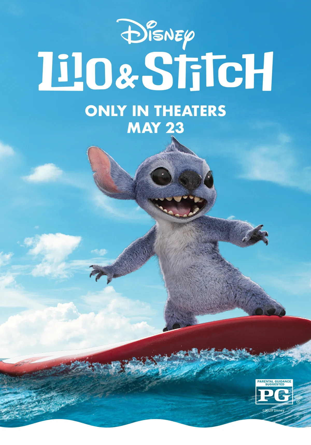 Disney. Lilo & Stitch. ONLY IN THEATERS. MAY 23. PARENTAL GUIDANCE SUGGESTED PG.