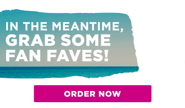 In the meantime, grab some Fan Faves! Detox Island Green®, Chicken Bacon Ranch, Acai Bowl with Nutella®. Order Now.