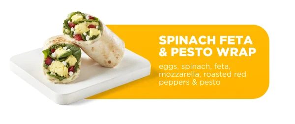 SPINACH FETA & PESTO WRAP eggs, spinach, feta, mozzarella, roasted red peppers & pesto