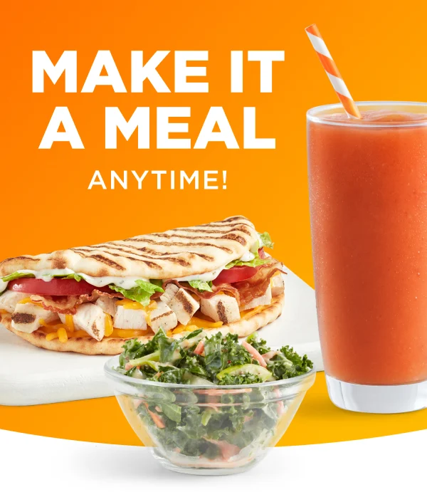 MAKE IT A MEAL ANYTIME!
